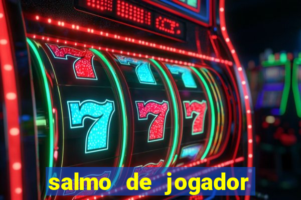 salmo de jogador de futebol